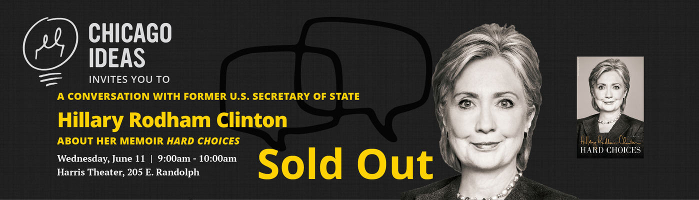 Chicago Ideas Week Hillary Rodham Clinton, Mayor Rahm Emanuel