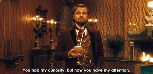 Django-leonardo-dicaprio-now-you-have-my-attention